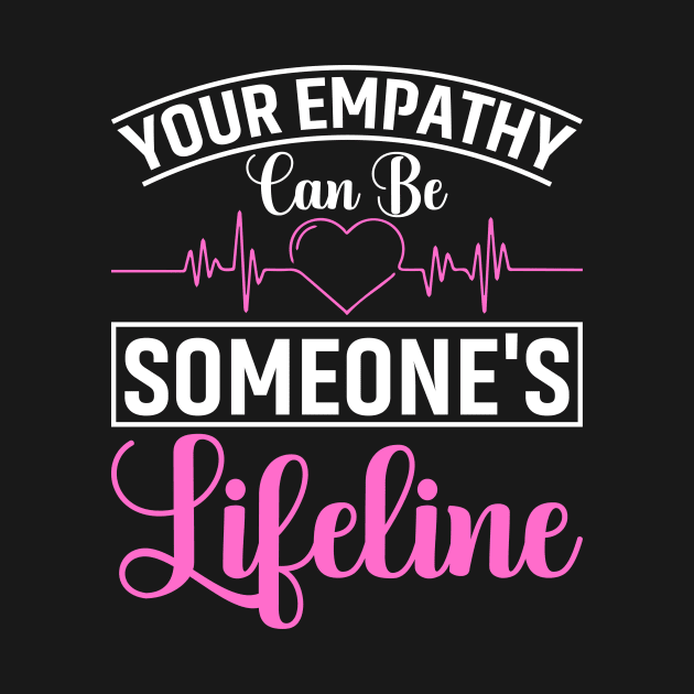 Your Empathy Can Be Someone's Lifeline by Buckeyes0818