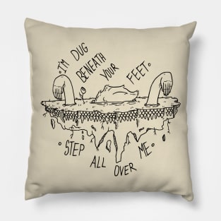 Step All Over Me Pillow