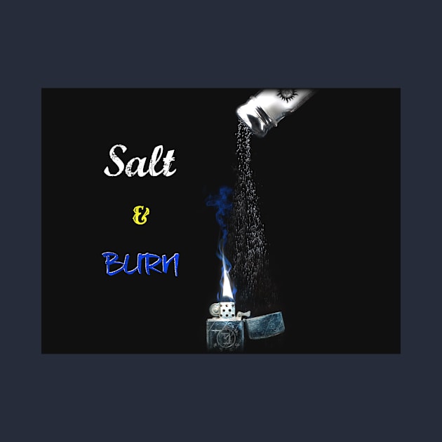 Salt & Burn - new Supernatural design! by Luvchildofelvis