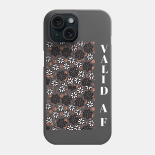 Valid AF  - Vertical Design Phone Case