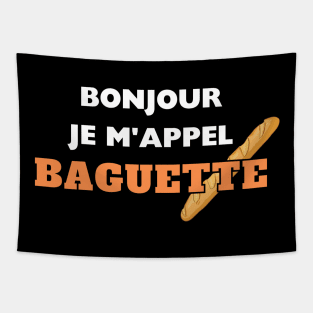 bonjour je m'appel baguette Tapestry