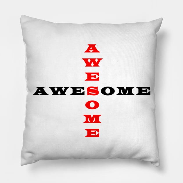 AWESOME Pillow by Rebelion