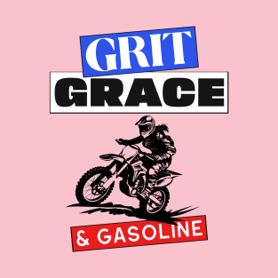 Grit Grace & Gasoline T-Shirt