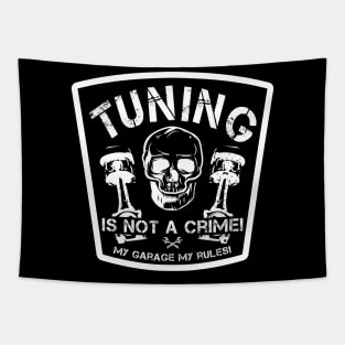 Tuning is not a crime Tapestry