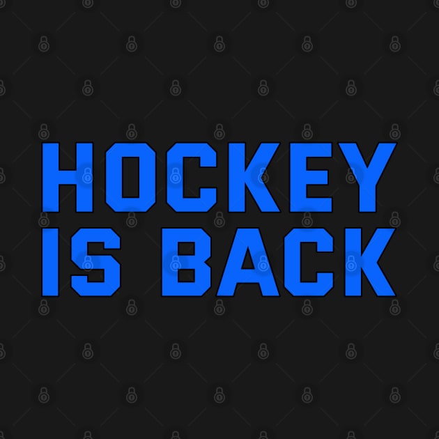 HOCKEY IS BACK by HOCKEYBUBBLE