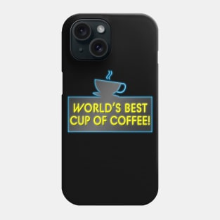 World's Best Cup Of Coffee Phone Case