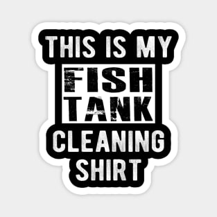 Fish Tank - This is my fish tank t-shirt Magnet