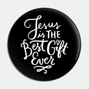 Best Gift Ever Jesus Lover Pin