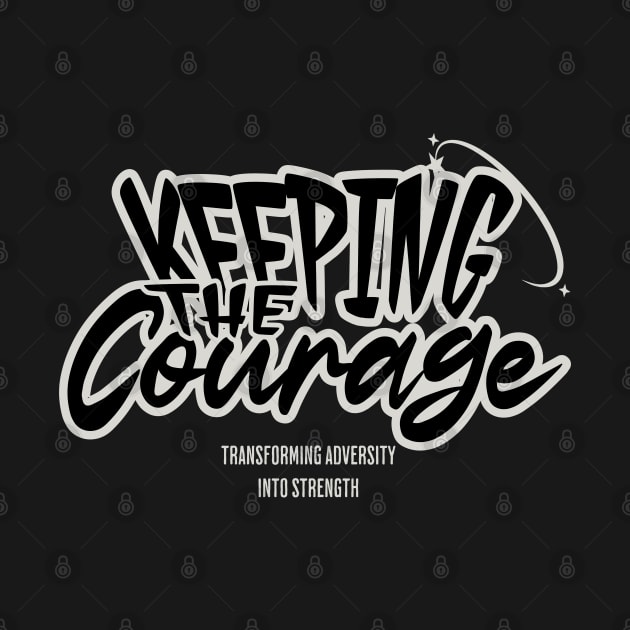 KEEPING THE COURAGE by Imaginate