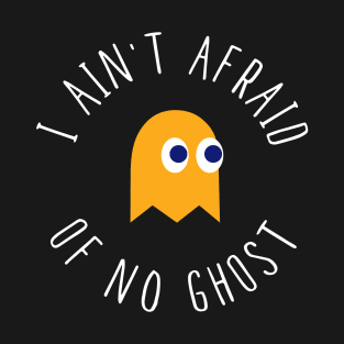 Ain't Afraid T-Shirt