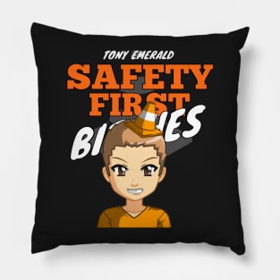 safety first bitches Pillow