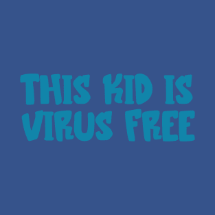 VIRUS FREE KID T-Shirt