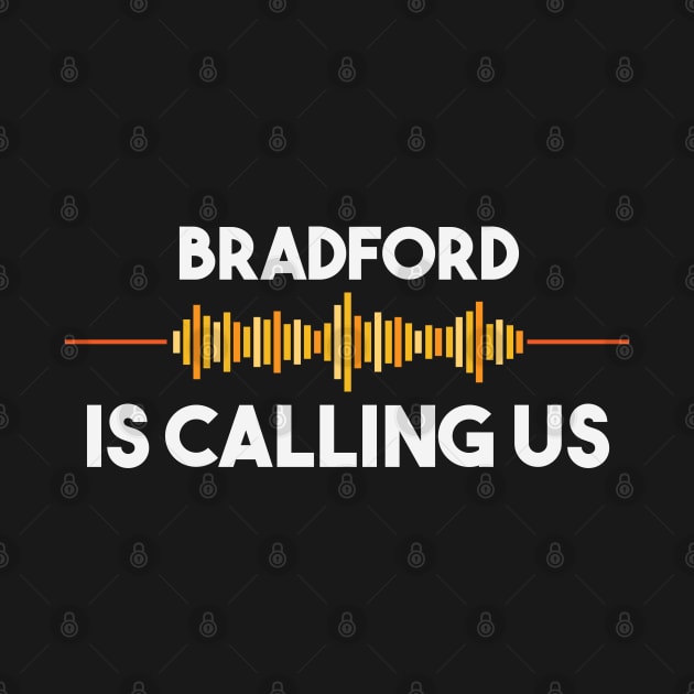 Bradford is Calling City Trip Gift by woormle