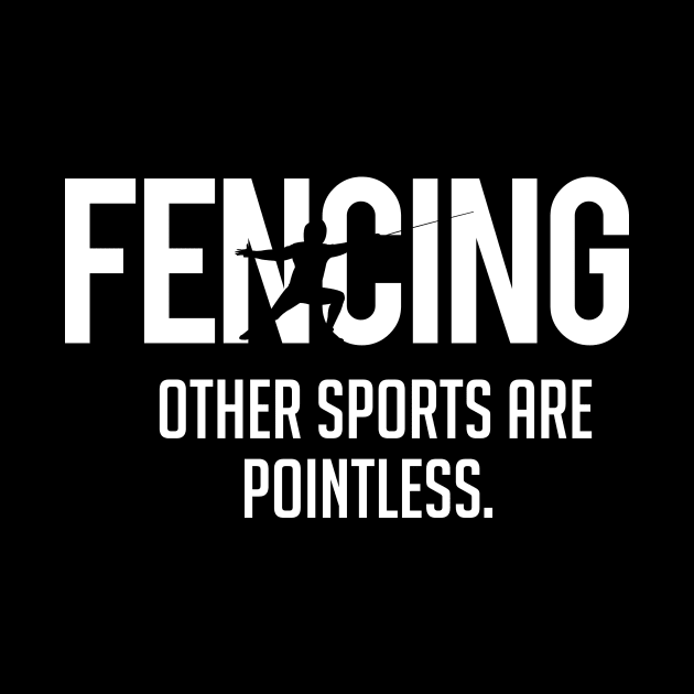 Fencing other sports are pointless (white) by nektarinchen