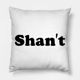 Shan't Pillow