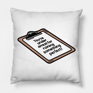 Brooklyn nine nine quote Pillow