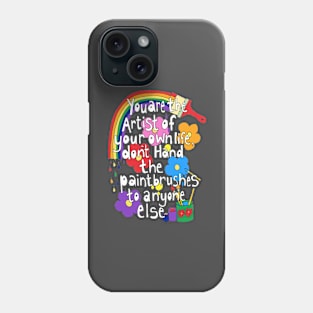 You Are The Artist Phone Case