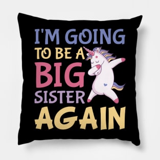 I'm going to be a big sister again unicorn Pillow