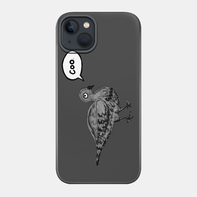 Manky Pigeon - Pigeon Humor - Phone Case