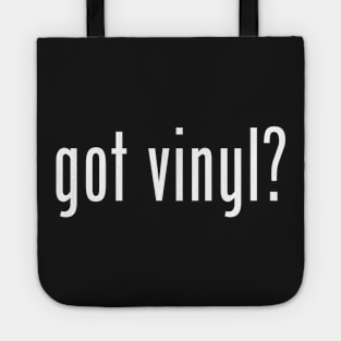 Got Vinyl T-Shirt Tote