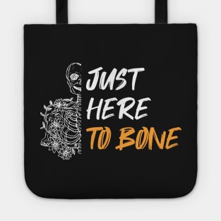 Funny Skeleton Just Here To Bone - Skeleton Belly Dance Halloween - Cute Sarcastic Skeleton Dance Orange Heart Halloween Tote