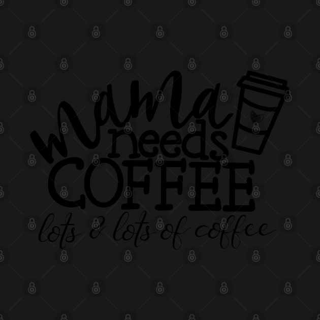 Mama needs coffee by ladyjrae