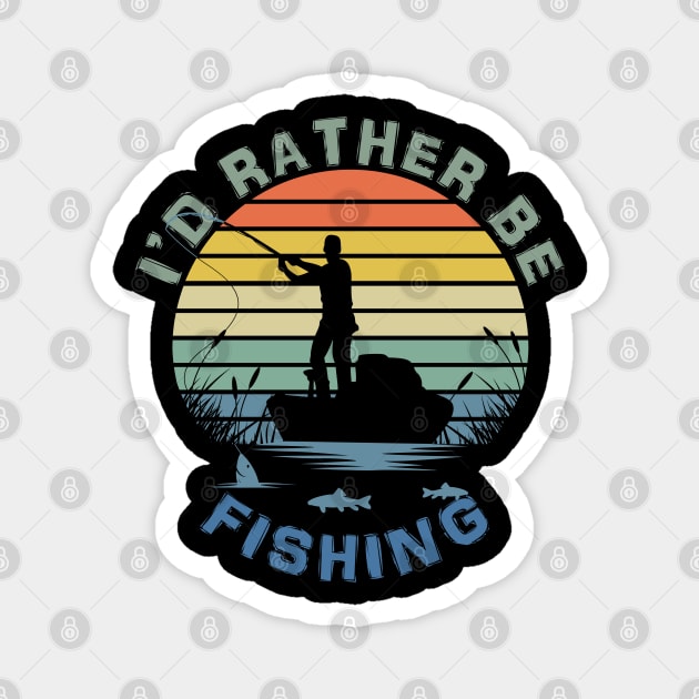 I'd Rather Be Fishing Magnet by LittleBoxOfLyrics