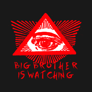 Big Brother Is Watching T-Shirt