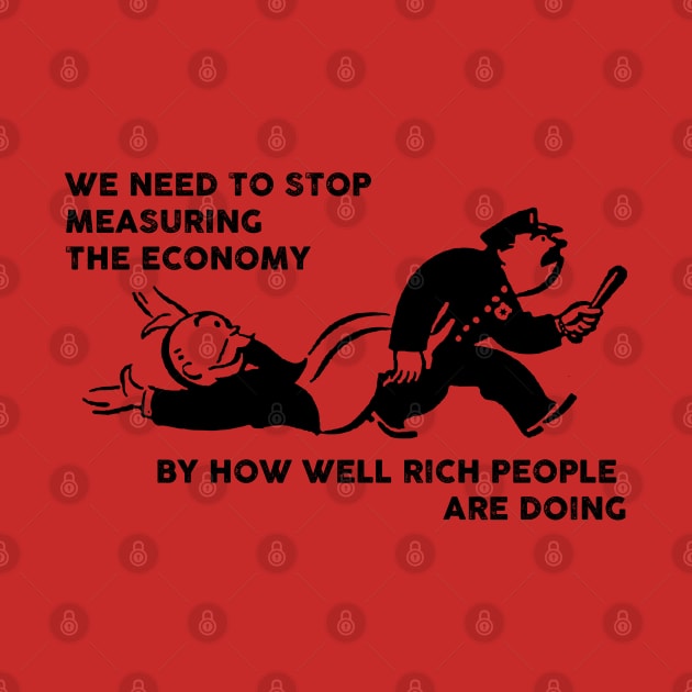 we need to stop measuring the economy by how well rich people are doing by remerasnerds