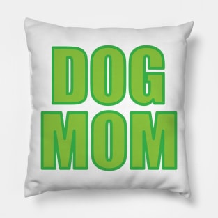 Dog Mom Pillow