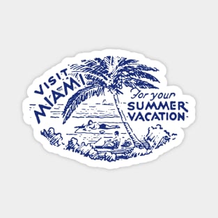 1940 Visit Miami for Vacation Magnet