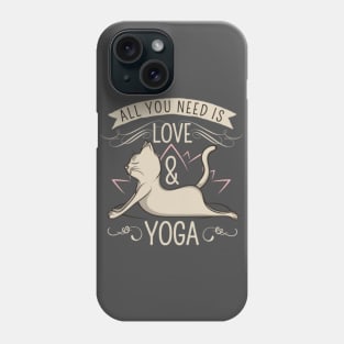 All you need is Yoga and Love Phone Case