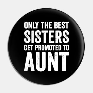 Only the best sisters get promoted to aunt Pin