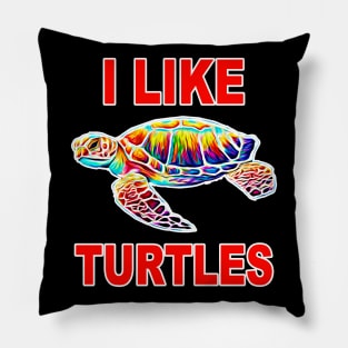 I Like Turtles Pillow