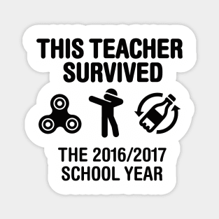 This teacher survived school year 2016 - 2017 (black) Magnet