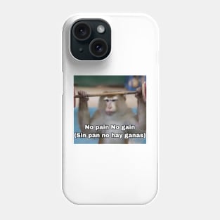 No Pain No Gain Worst Translation Ever Phone Case