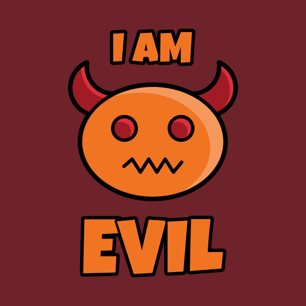 I AM EVIL Halloween Cute T-shirt by artforsomeone2020@gmail.com