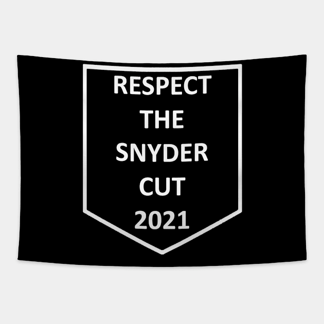 Respect The Snyder Cut 2021 Tapestry by ThingyDilly