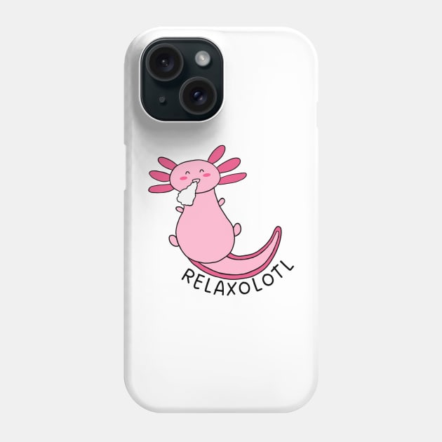 Relaxolotl Phone Case by Highly Cute