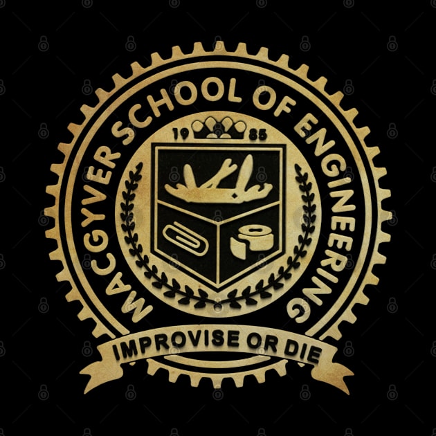 Vintage - MacGyver School Of engineering by Kerambawesi