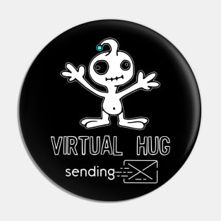 Virtual hug Pin