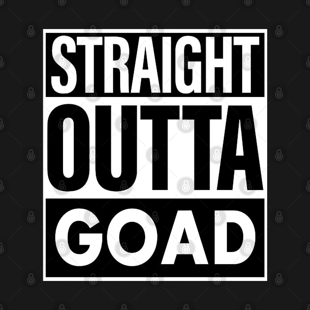 Goad Name Straight Outta Goad by ThanhNga