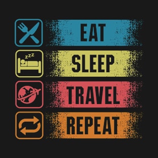 Eat sleep travel repeat T-Shirt