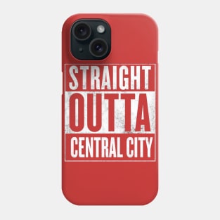 Straight Outta Central City Phone Case