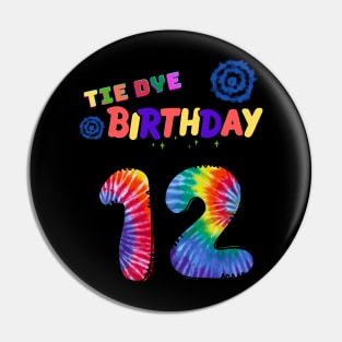 12 years old Tie dye Birthday Pin