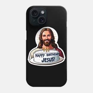 Happy Birthday Jesus Phone Case