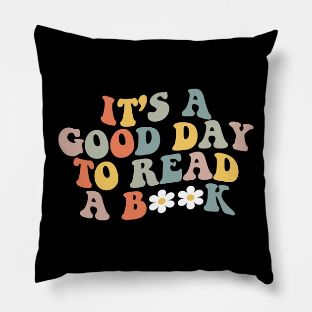 Its A Good Day To Read, Book Lover Pillow by MOOLTEE