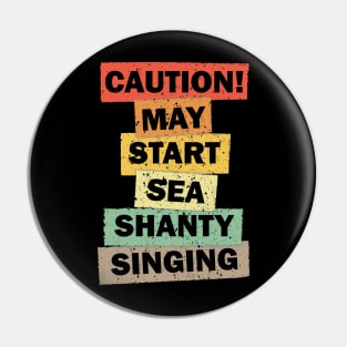 Caution may start sea shanty singing funny meme quote saying idea Pin