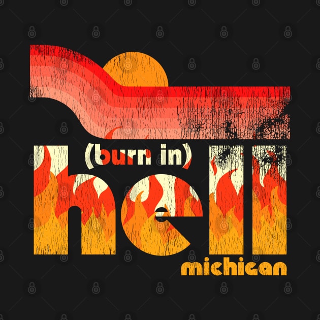 Burn in Hell Michigan by darklordpug