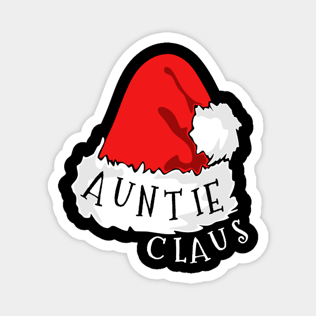 Auntie Claus Santa Hat Christmas Matching Family Pajama Magnet by PowderShot